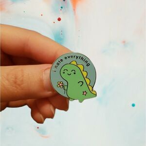 🦖I hate everything dinosaur enamel pin
